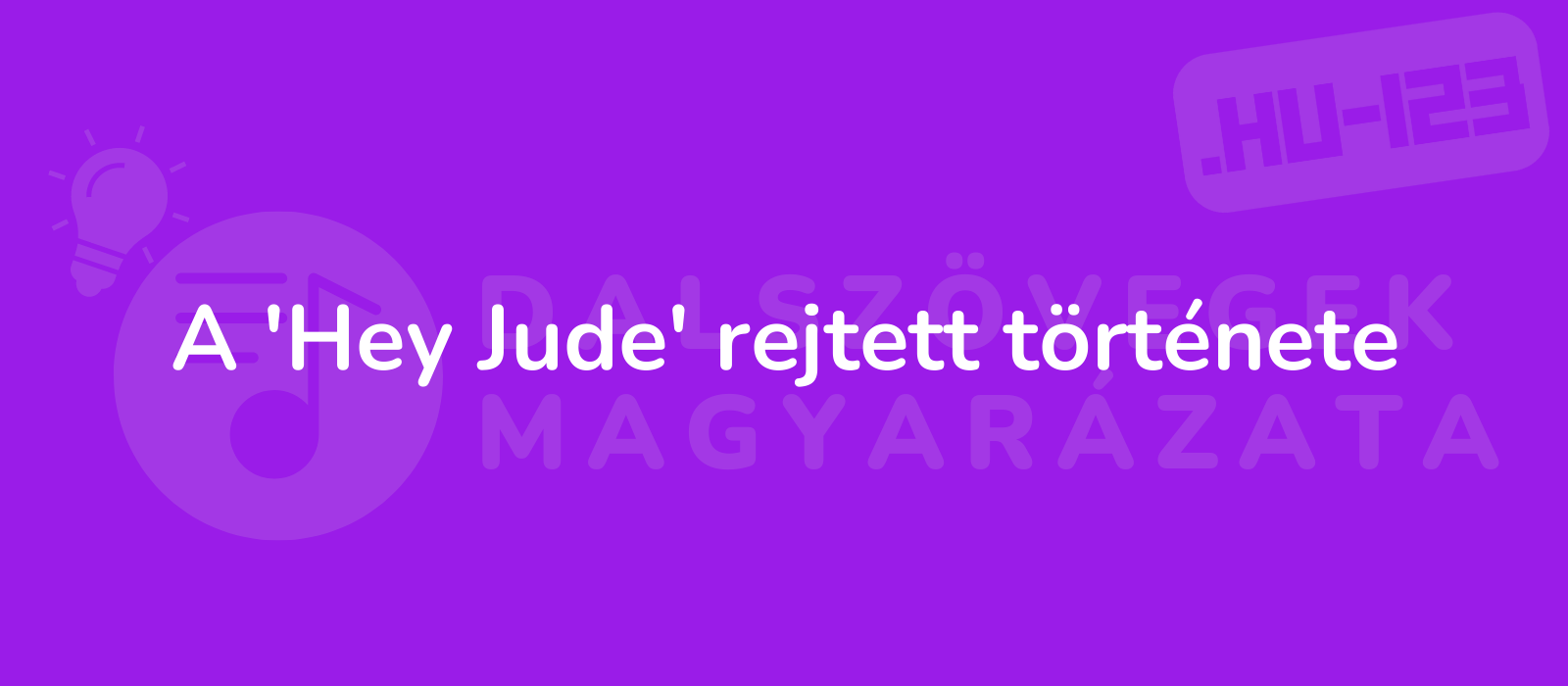 A 'Hey Jude' rejtett története