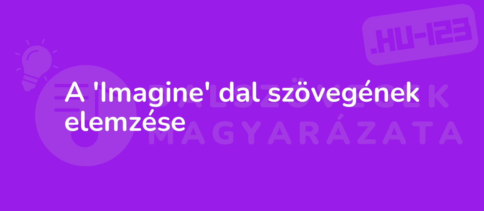 A 'Imagine' dal szövegének elemzése