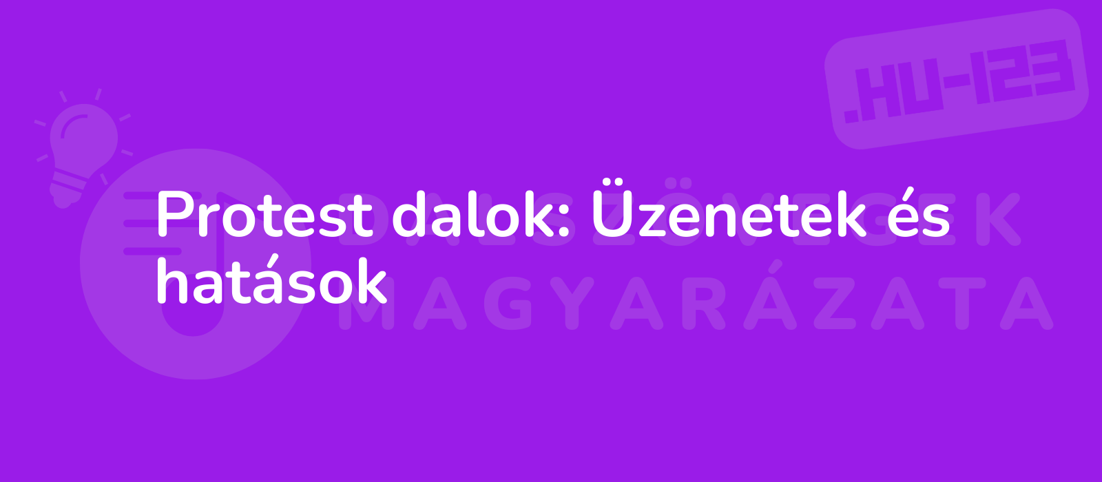 Protest dalok: Üzenetek és hatások