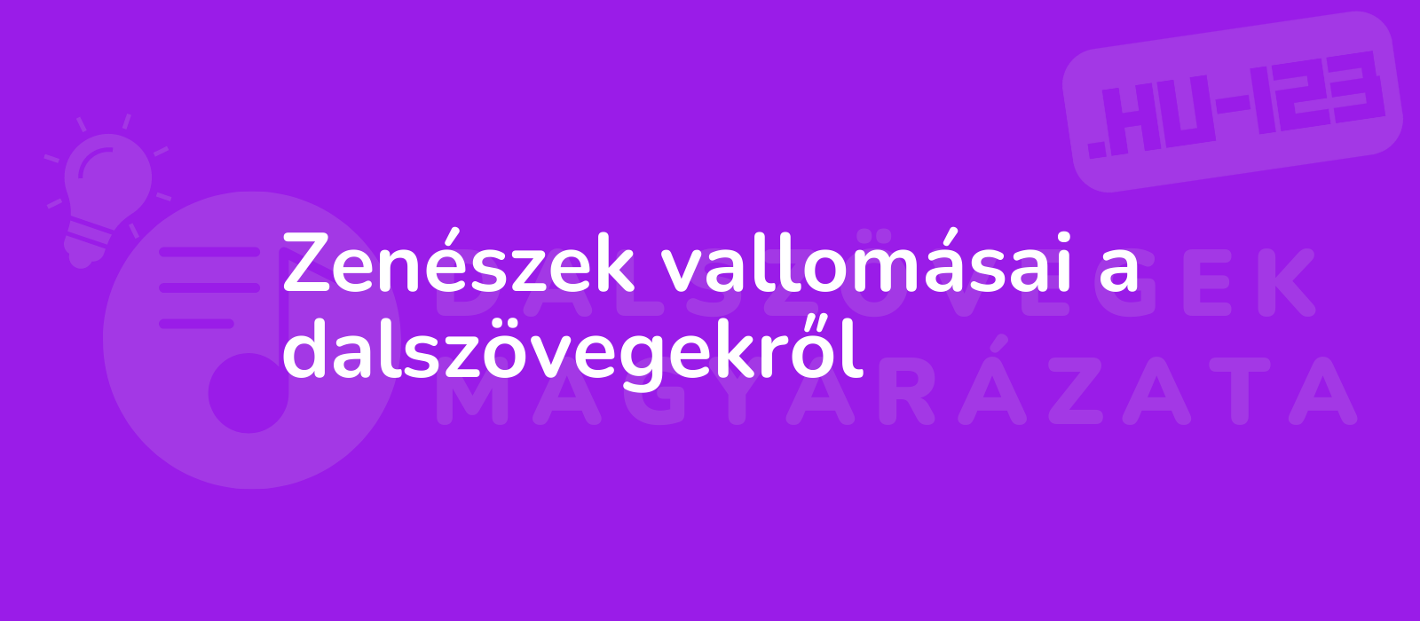 Zenészek vallomásai a dalszövegekről